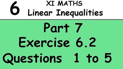 Kerala State 11th math - Chapter 6 - Linear Inequalities -Part 7 - Exercise 6.2 - Questions  1 to 5
