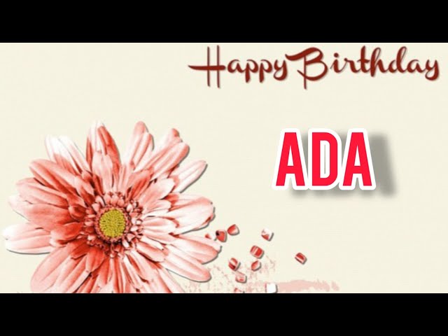 Buon compleanno Ada - tanti auguri a te!