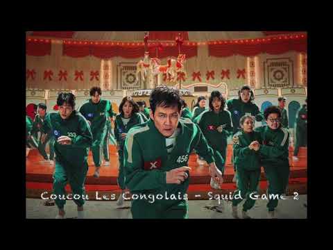 Coucou Les Congolais - Squid Game 2