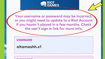 Fix Riot Games | Your username or password may be incorrect or you might need to update