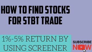 STBT Trading Stock Slection- Chartink screener