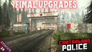 FINAL UPGRADES - Contraband Police - Episode 29 screenshot 5