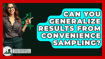 Can You Generalize Results From Convenience Sampling? - The Friendly Statistician