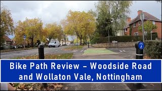 Bike Path Review | Woodside Road and Wollaton Vale, Nottingham