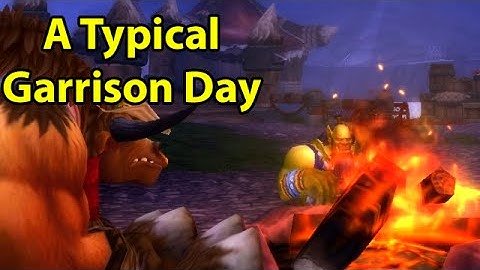A Typical Garrison Day by Wowcrendor (WoW Machinima) | WoWcrendor