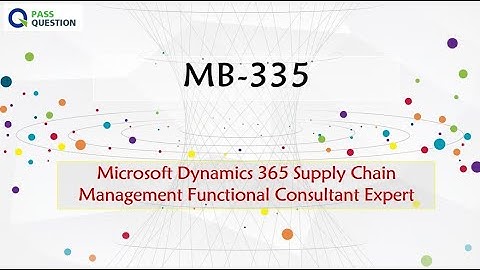 MB-335 Supply Chain Management Functional Consultant Expert Exam Questions