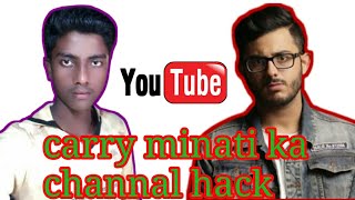 Carray  Manati ka channel hua Hack