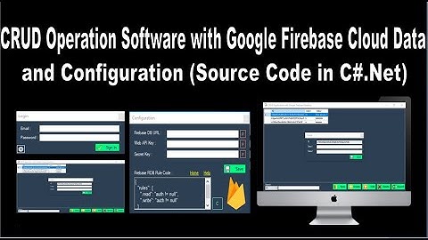 CRUD Operation Software with Google Firebase Cloud Database and Configuration(Source Code by C#.NET)