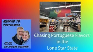 Married to Portuguese: Chasing Portuguese in Texas- Azorean Green Bean