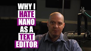 My Problem With The Nano Text Editor (I Can't Use It!)