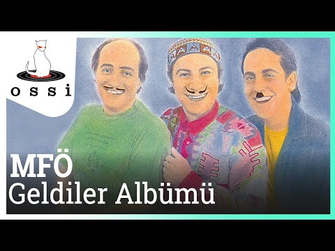 MFÖ - Geldiler (Full Albüm)