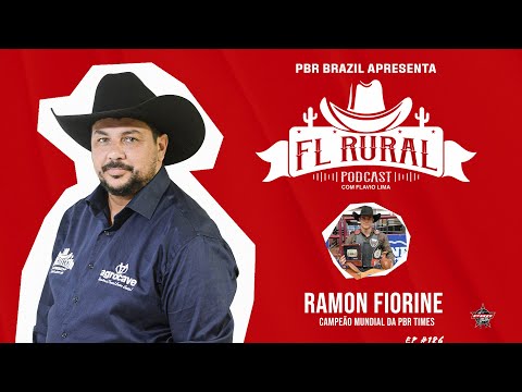 RAMON FIORINI - CAMPEÃO MUNDIAL DA PBR TEAMS | FL RURAL PODCAST #186