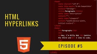 HTML Tutorial 2018 - Ep. 6 - Links (Hyperlinks)