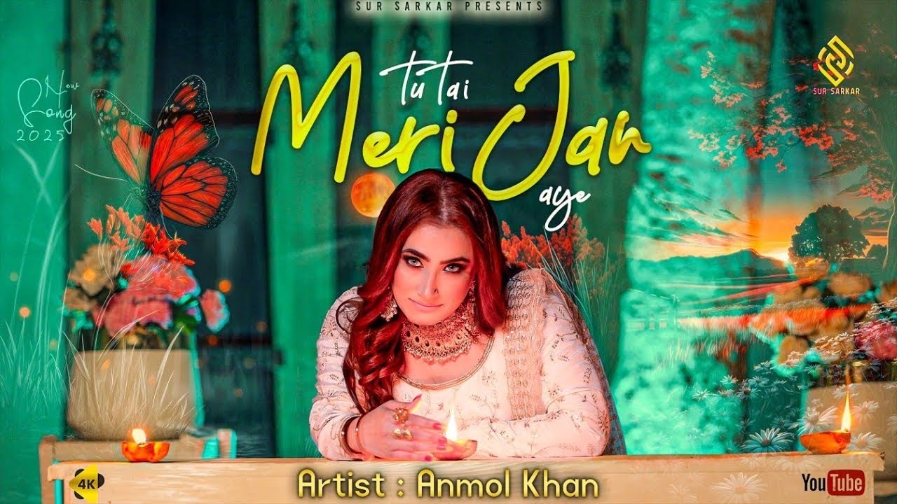 Tu Tai Meri Jan Aye | Anmol Khan | Latest Punjabi Song 2025 | Sur Sarkar