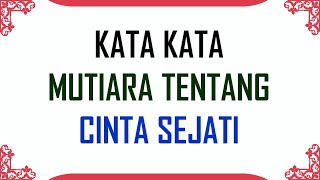Inilah Kumpulan Kata Kata Mutiara Tentang Cinta Sejati