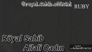 📖✏ RÖYAL SAHIB 👪 AiLELi QADIN 💔