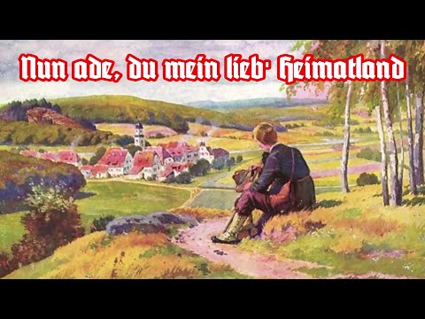 Nun ade, du mein lieb' Heimatland - Volkslied/German Folk Song + English translation