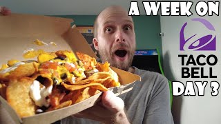A Week On Taco Bell DAY 3