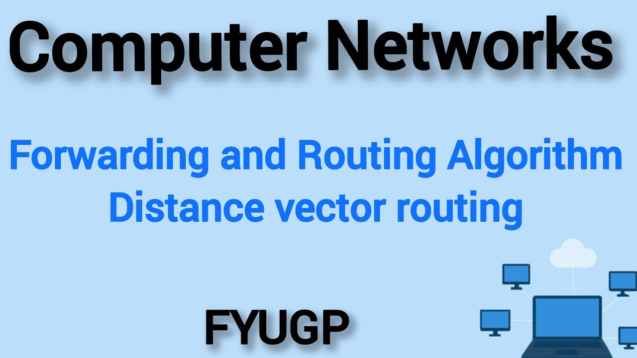Forwarding and Routing Algorithm|Distance vector routing|computer Networks FYUGP Calicut University
