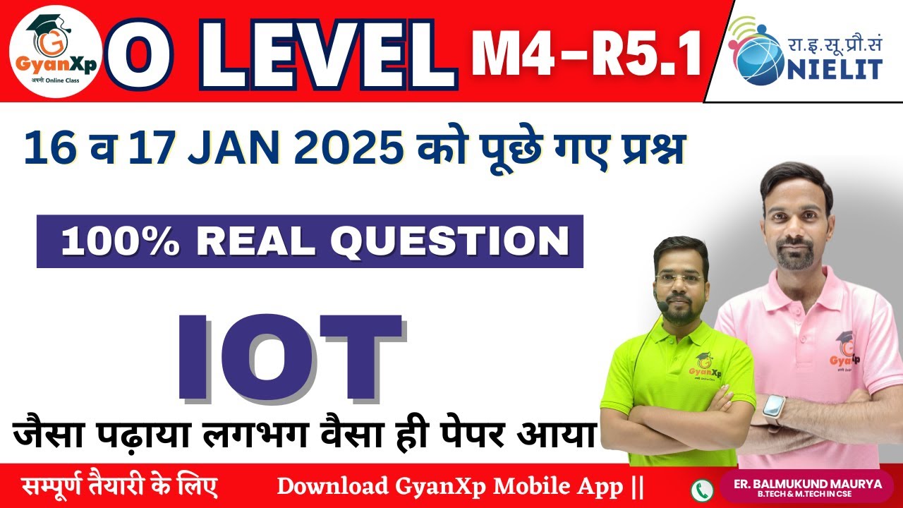 16 व 17 JAN 2025 को पूछे गए प्रश्न ||Internet of Things ||M4-R5.1 ||O Level JAN 2025