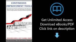 Continuous Improvement Tools: Essential Lean Tools and Techniques for Business Process Improvement a