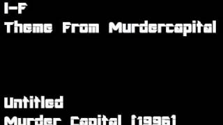I-F - Theme From Murdercapital
