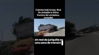 Colonias bajo la lupa, Real De Juriquilla la última frontera #queretaro #queretalove #bienesraices