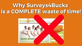 Why Surveys4Bucks is a Complete Waste of Time! (Get an Inside Look)
