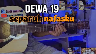 DEWA 19 - SEPARUH NAFASKU gitar cover by senar melody instrumen full akustik