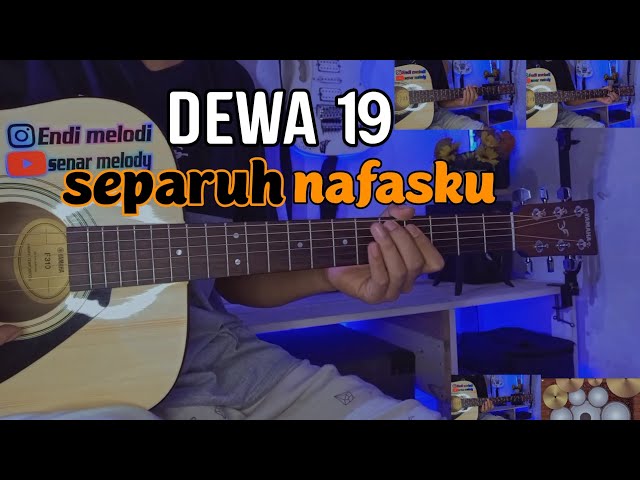 DEWA 19 - SEPARUH NAFASKU (gitar cover) by senar melody / instrumen full akustik class=
