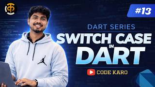 Switch Case in Dart | what is Switch Case in Dart | code karo | Lec- 13