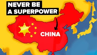 Why China Will Never be a Global Superpower