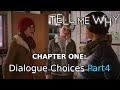 Tell me why chapter 1  dialogue choices part4