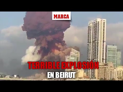 Tremenda explosión en Beirut: estremecen las imágenes de la ciudad I MARCA