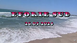 Plaja Eforie Sud 26 Mai 2024