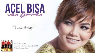 Watch Acel Bisa Take Away video