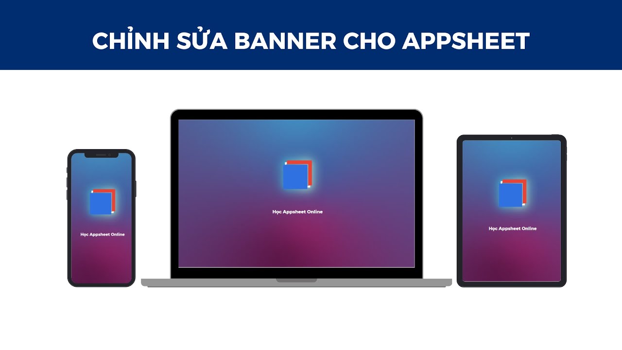 Hướng dẫn tạo ảnh nền động cho Appsheet - Học Appsheet Online - YouTube