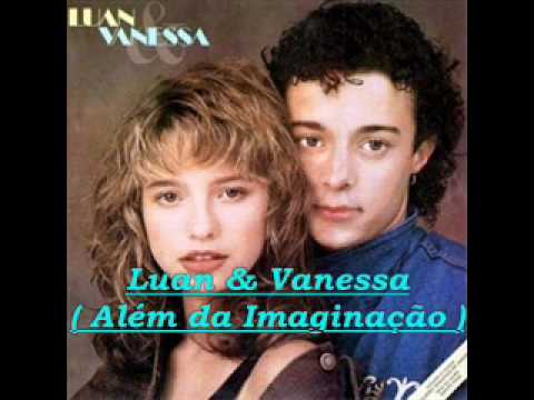 Luan & Vanessa - Além da Imaginação