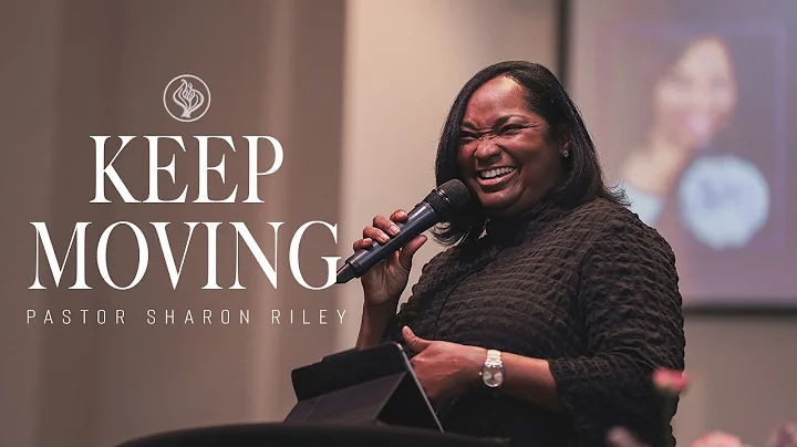 Sunday Sermon | "Keep Moving" with Pastor Sharon R...