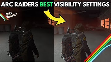 ARC Raiders BEST Visibility Settings