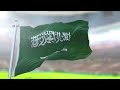 Flag Anthem Of Saudi Arabia WORLD CUP 2018 NP SPECIAL EDITION Flag Anthem Of Saudi Arabia WORLD CUP 2018 NP SPECIAL EDITION