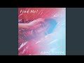 Find Me! -DE DE MOUSE Remix-
