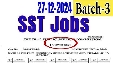 SST Batch-3 Key | FPSC Female Test Merit | 27/12/2024