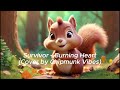Burning Heart - Survivor (Chipmunk Vibes Cover)