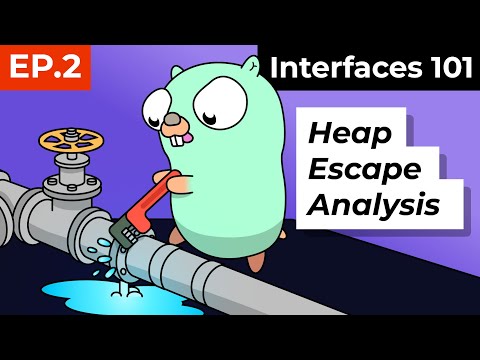 Interfaces 101 : Heap Escape Analysis