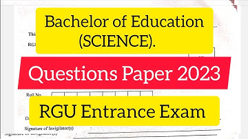 B.ed Questions Paper 2023 ll RGUCET 2023 ll Bachelor Of Education (Science) QP 2023 l B.ed QP #B.ed