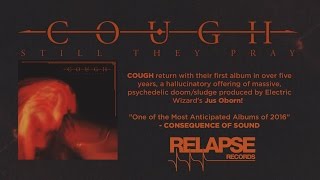 COUGH - &quot;The Wounding Hours&quot; (Official Track)