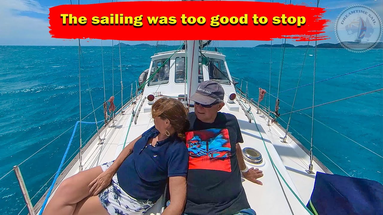 When the sailing is too good to stop we just keep on going to the Whitsunday Islands – S2 Episode 63