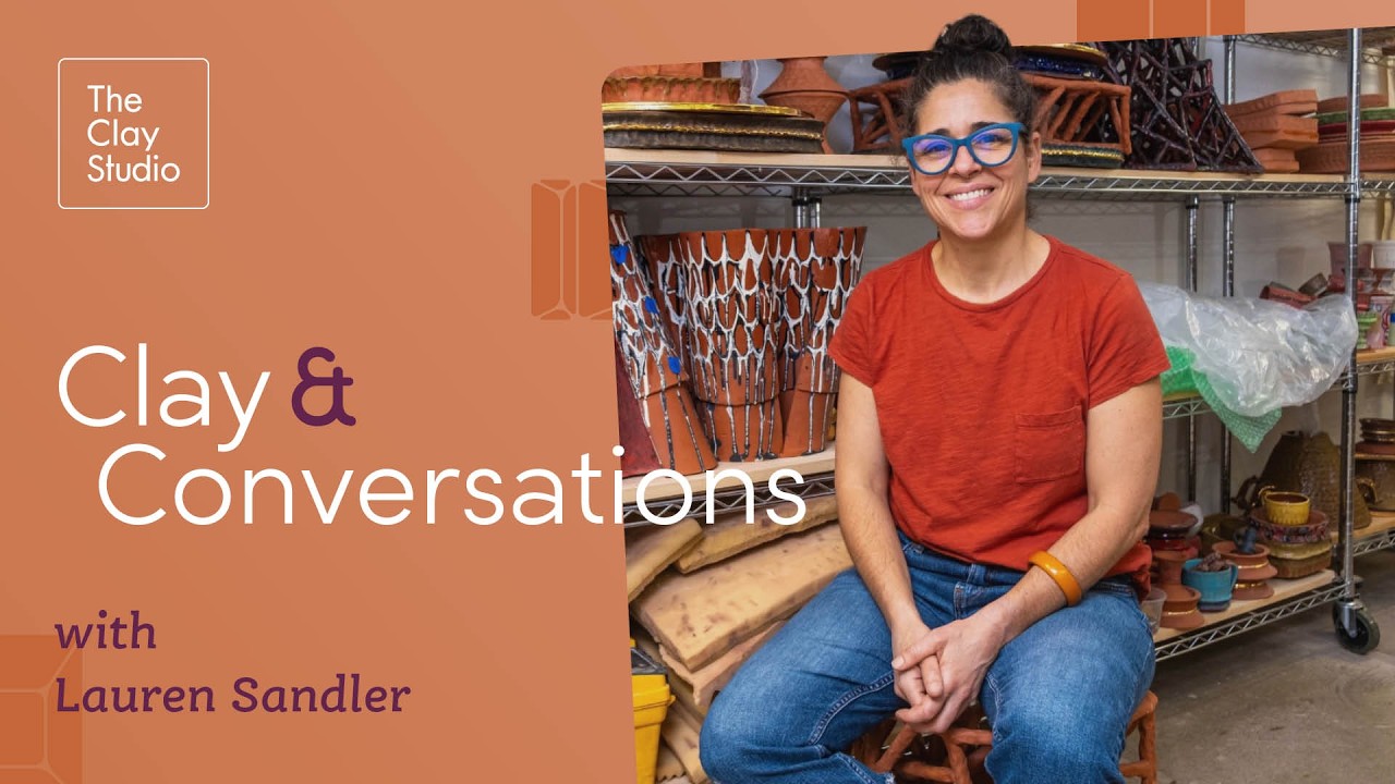 Clay and Conversations with Lauren Sandler