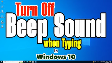 How to Turn Off Beep Sound when Typing in Windows 10 PC or Laptop